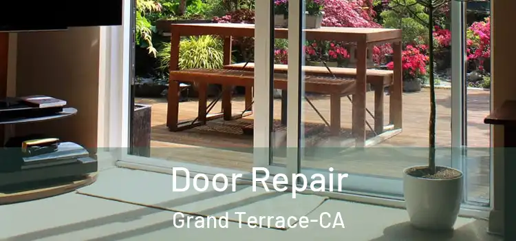  Door Repair Grand Terrace-CA