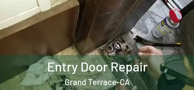  Entry Door Repair Grand Terrace-CA