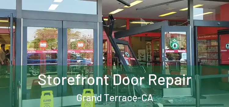  Storefront Door Repair Grand Terrace-CA