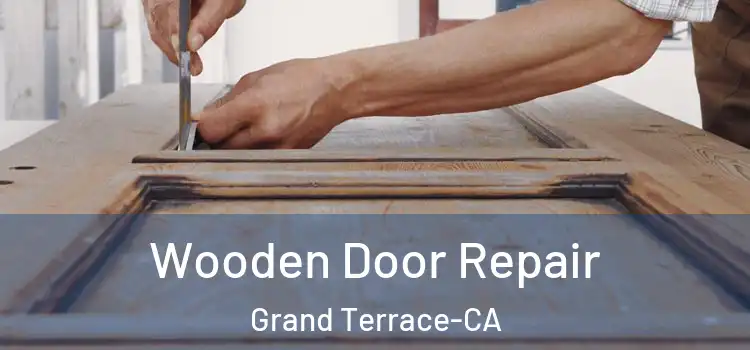  Wooden Door Repair Grand Terrace-CA
